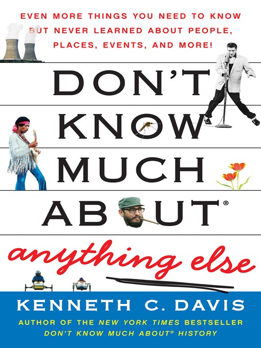 Title details for Don't Know Much About Anything Else by Kenneth C. Davis - Available